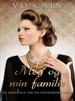 cover image of Meg og min familie--En romanse om en  postordre-brud